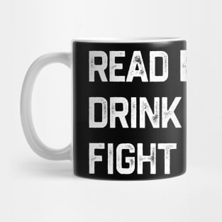 Read Books Drink Coffee Fight Evil Mug